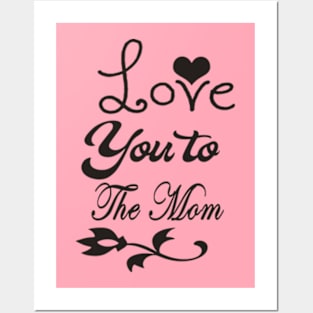 Lover You To Mom Posters and Art